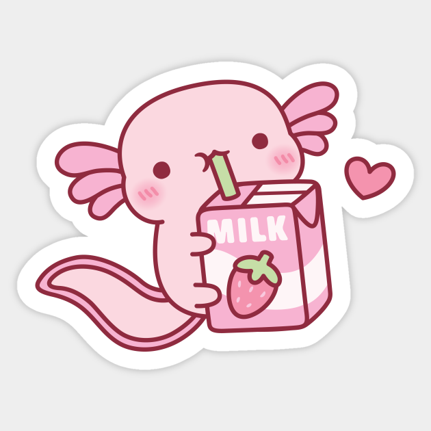 Cute Axolotl Loves Strawberry Milk Cute Axolotl Sticker TeePublic